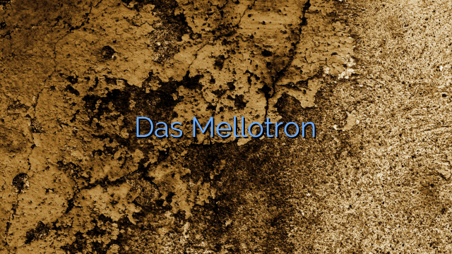 Das Mellotron